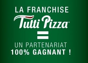 Franchise Tutti Pizza ouvrir une pizzeria